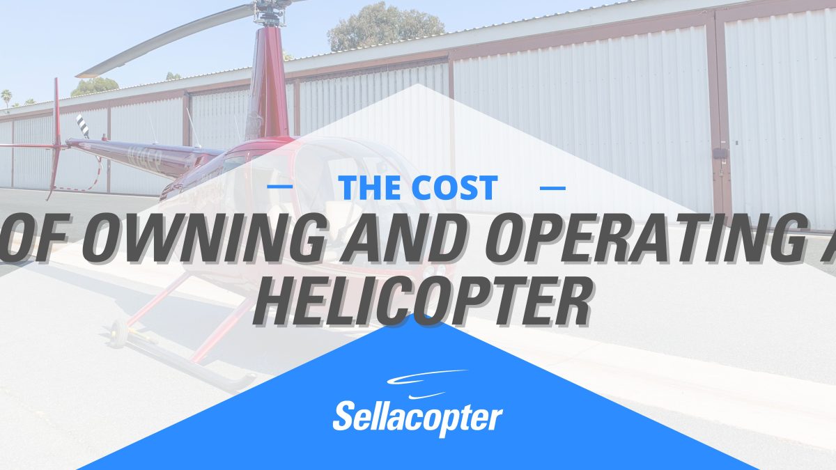 The Cost of Owning and Operating a Helicopter
